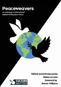 Peaceweavers - An Anthology of International Radical Writing About Peace