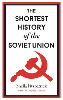 Shortest History of the Soviet Union Shortest History of the Soviet Union
