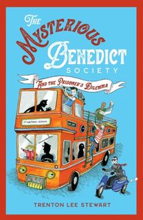 Mysterious Benedict Society and the Prisoner's Dilemma (2020 Reissue) Mysterious Benedict Society and the Prisoner's Dilemma (2020 Reissue)