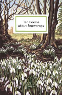 Ten Poems about Snowdrops Ten Poems about Snowdrops