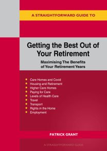 Getting the Best Out of Your Retirement Getting the Best Out of Your Retirement