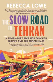 Slow Road to Tehran