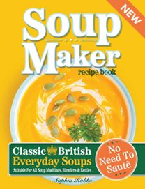 Soup Maker Recipe Book