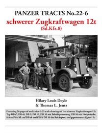 Panzer Tracts No.22-6: schwerer Zugkraftwagen 12t (Sd.Kfz.8)