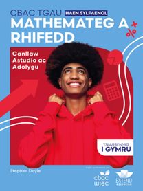 CBAC TGAU Mathemateg a Rhifedd Haen Sylfaenol: Canllaw Astudio ac Adolygu