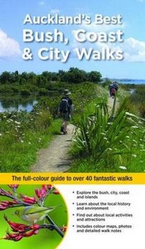 Aucklands Best Bush Coast City Walks