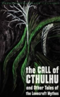 Call of Cthulhu and Other Tales of the Lovecraft Mythos