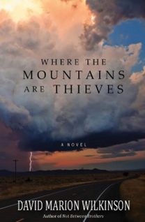 Where the Mountains are Thieves