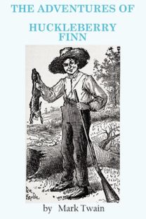 The Adventures of Huckleberry Finn