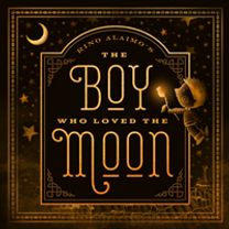 The Boy Who Loved the Moon