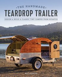 The Handmade Teardrop Trailer
