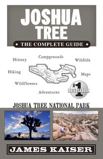 Joshua Tree National Park: the Complete Guide