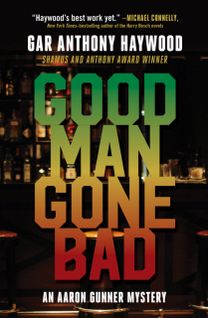 Good Man Gone Bad Good Man Gone Bad