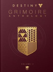 Destiny Grimoire Anthology, Volume Ii