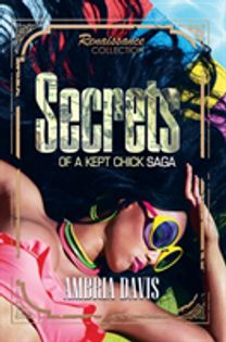 Secrets of a Kept Chick Saga