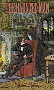 Haunted Man and the Ghost's Bargain