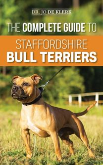 Complete Guide to Staffordshire Bull Terriers