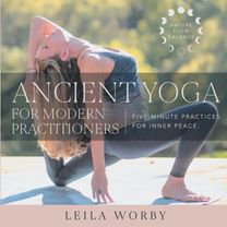 Ancient Yoga for Modern Practitioners
