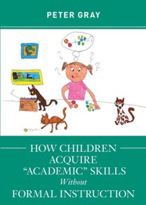 How Children Acquire Academic Skills without Formal Instruction