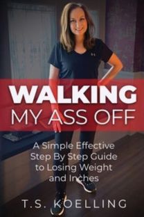 Walking My Ass Off