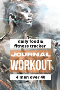 Workout Journal for Men over 40