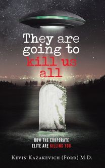 They are Going to Kill Us All