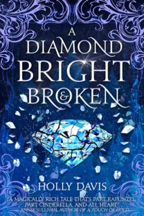 Diamond Bright and Broken (International Edition)