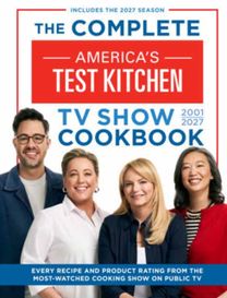Complete America’s Test Kitchen TV Show Cookbook 2001–2027