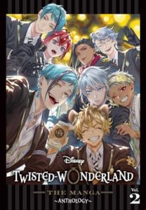 Disney Twisted-Wonderland: The Manga – Anthology, Vol. 2 Disney Twisted-Wonderland: The Manga – Anthology, Vol. 2