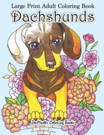 Large Print Adult Coloring Book Dachshunds