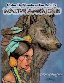 Color by Numbers Adult Coloring Book Native American