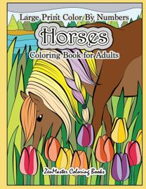 Large Print Color by Numbers Horses Coloring Book for Adults
