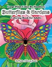 Large Print Color by Numbers Butterflies & Gardens Coloring Book for Adults