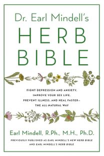 Dr. Earl Mindell's Herb Bible