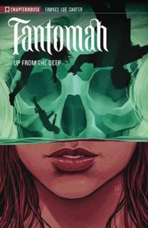 Fantomah Volume 01 up from the Deep