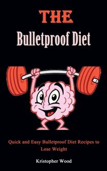 Bulletproof Diet Cookbook