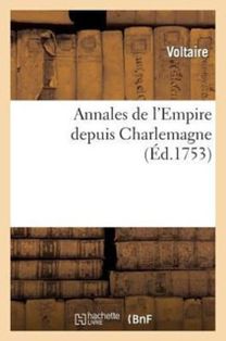 Annales De L'empire Depuis Charlemagne. Annales De L'empire Depuis Charlemagne.