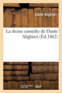 La Divine Comedie De Dante Alighieri