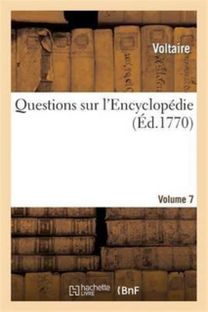 Questions Sur L'encyclopedie. Vol7