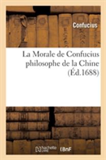 Morale De Confucius Philosophe De La Chine