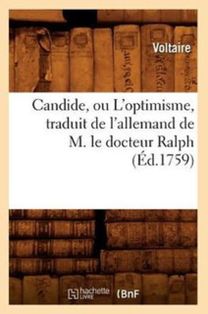 Candide, Ou L'optimisme, Traduit De L'allemand De M. Le Docteur Ralph (ed.1759)