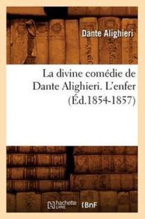 La Divine Comedie De Dante Alighieri. L'enfer (ed.1854-1857) La Divine Comedie De Dante Alighieri. L'enfer (ed.1854-1857)