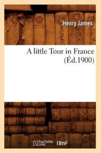 Little Tour in France (ed.1900)