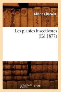 Les Plantes Insectivores (ed.1877)