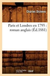 Paris Et Londres en 1793: Roman Anglais (ed.1881) Paris Et Londres en 1793: Roman Anglais (ed.1881)