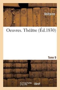 Oeuvres. Theatre. Tome 9