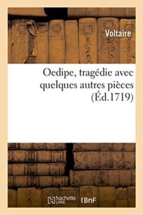 Oedipe, Tragedie Avec Quelques Autres Pieces
