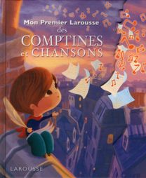 Mon Premier Larousse Des Comptines