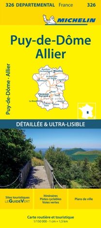 Puy-de-Dome Allier - Michelin Local Map 326 Puy-de-Dome Allier - Michelin Local Map 326