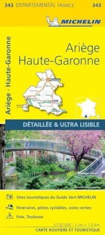 Ariege, Haute-Garonne - Michelin Local Map 343 Ariege, Haute-Garonne - Michelin Local Map 343